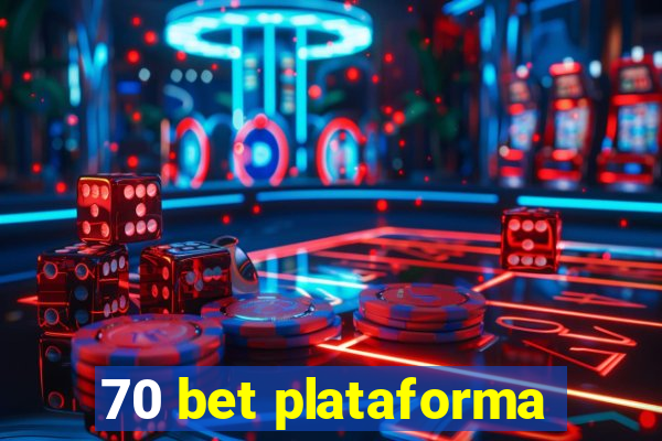 70 bet plataforma